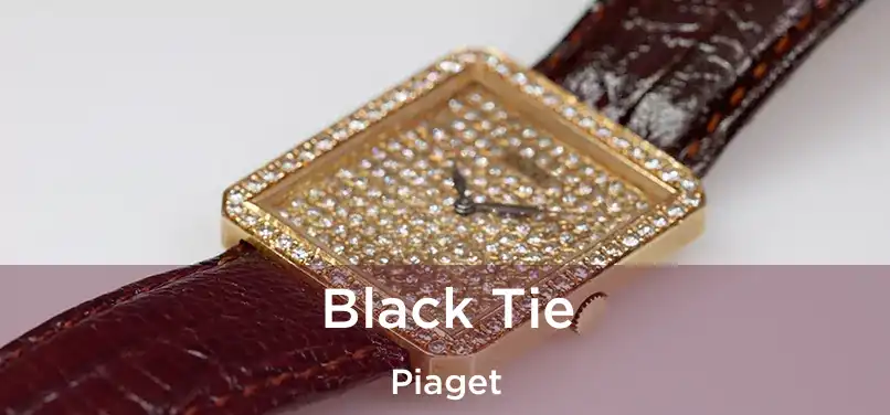  Black Tie Piaget