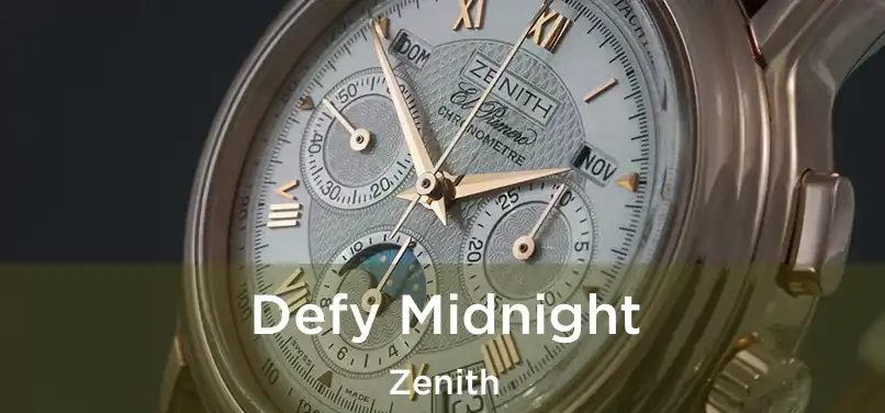  Defy Midnight Zenith