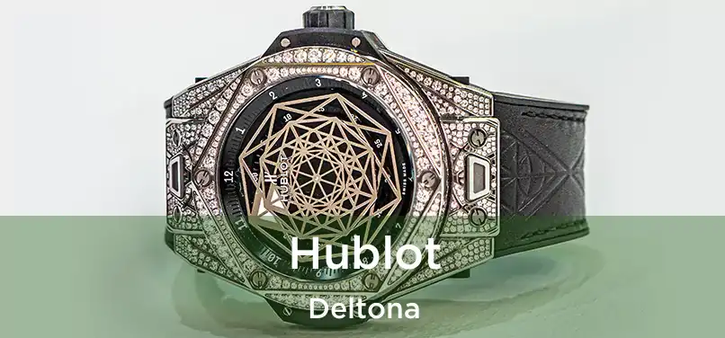  Hublot Deltona