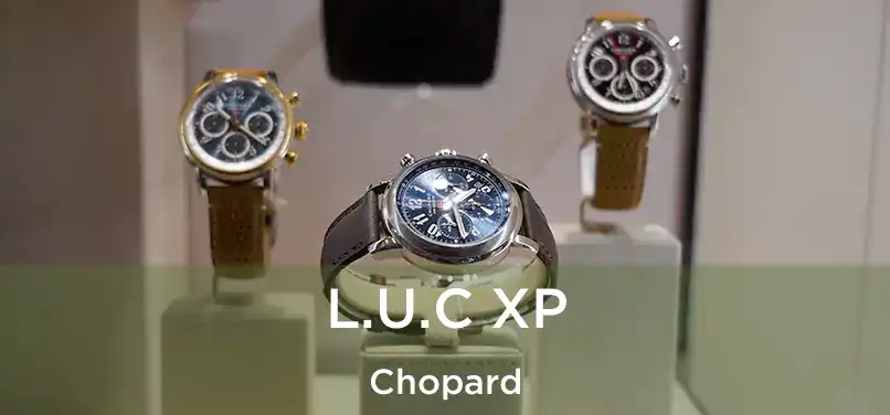  L.U.C XP Chopard