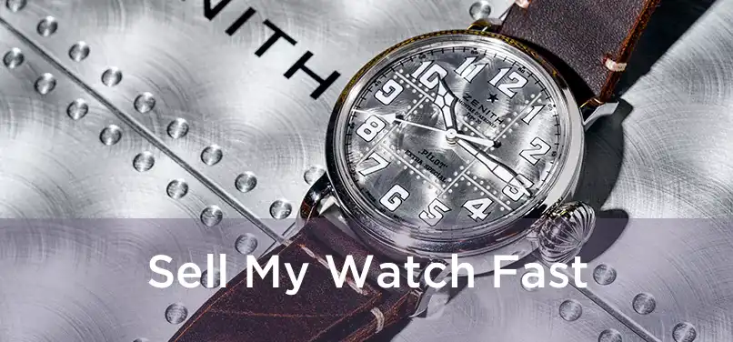  Sell My Watch Fast 