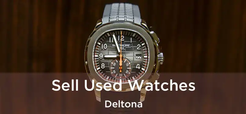  Sell Used Watches Deltona