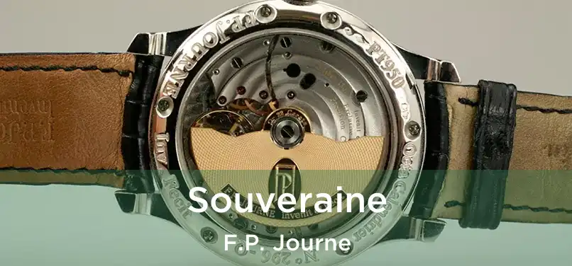  Souveraine F.P. Journe